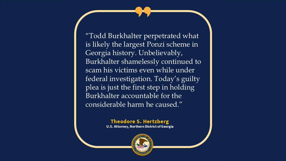 U.S. Attorney's Office for the Northern District of Georgia announcement related to Todd Burkhalter's guilty plea.