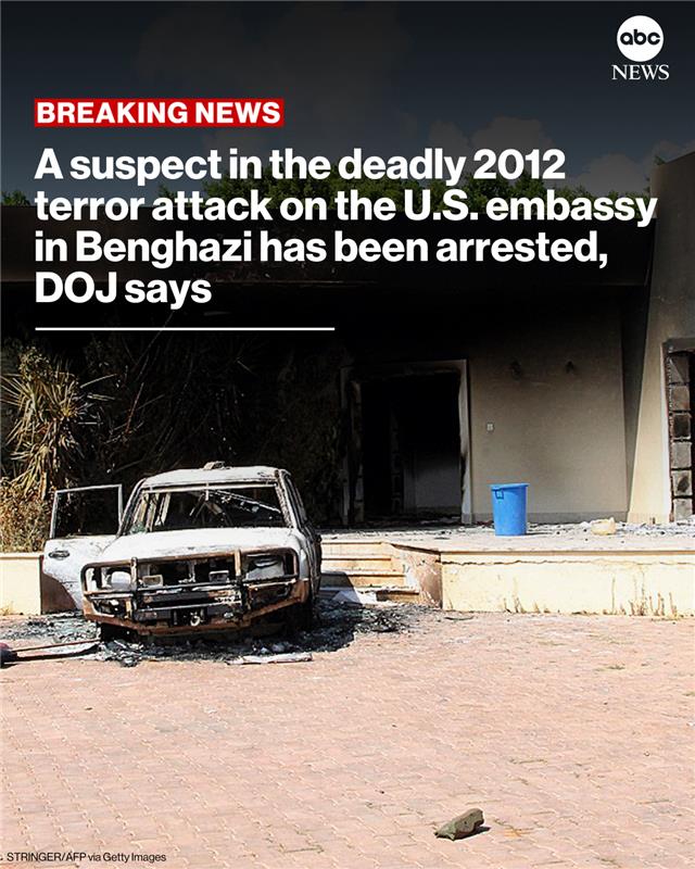 ABC7 Eyewitness News graphic on X reporting that a suspect in the 2012 Benghazi attack has been arrested and brought to the United States.